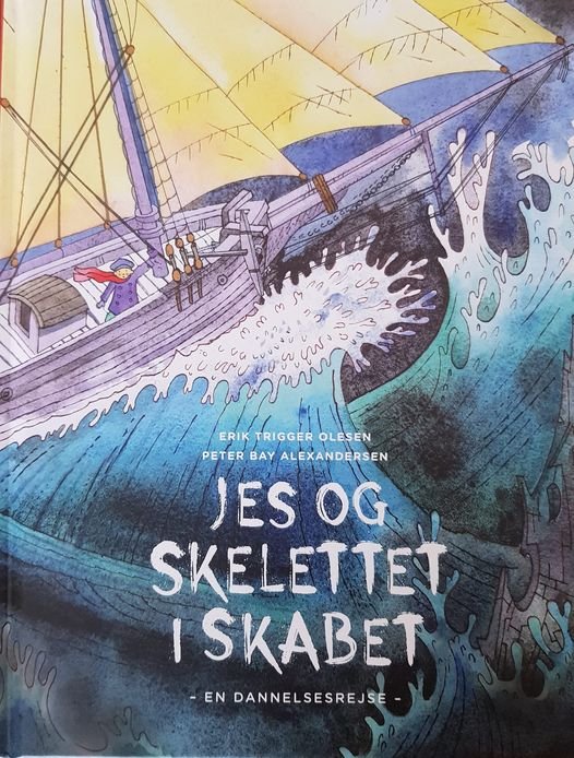 Cover for Erik Trigger Olesen · Jes og Skelettet I Skabet (Gebundenes Buch) [1. Ausgabe] (2022)