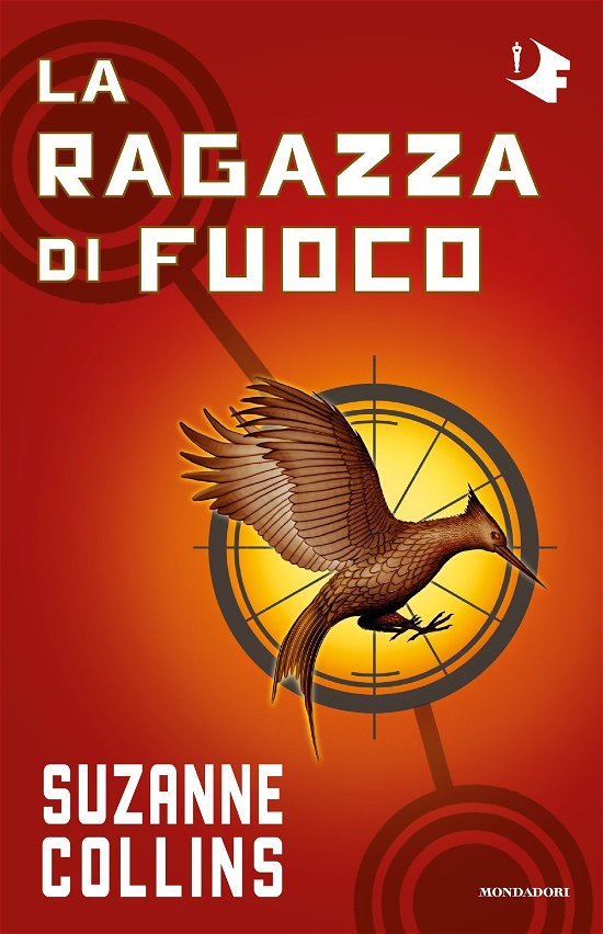 Cover for Suzanne Collins · La Ragazza Di Fuoco. Hunger Games (Book)