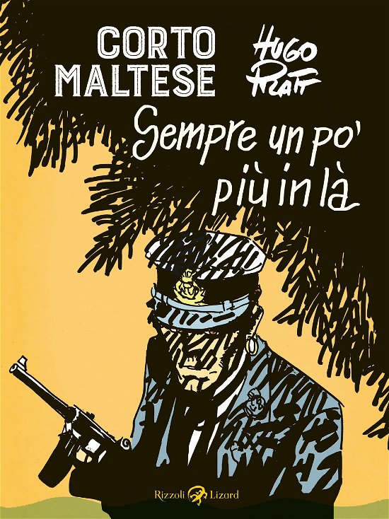 Cover for Hugo Pratt · Corto Maltese. Sempre Un Po' Piu In La (Bog)