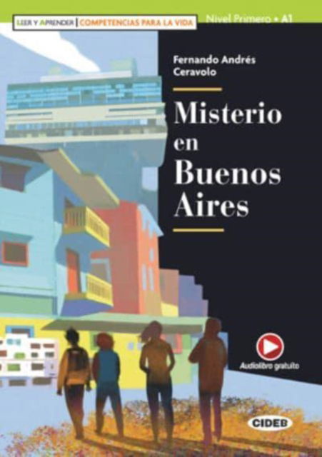 Cover for Fernando Andres Ceravolo · Leer y aprender - Competencias para la Vida: Misterio en Buenos Aires + App + De (Paperback Book) (2019)