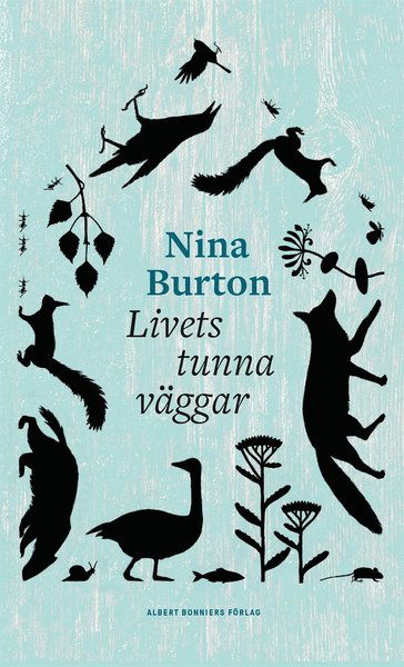 Livets tunna väggar - Nina Burton - Books - Albert Bonniers Förlag - 9789100182434 - September 15, 2020