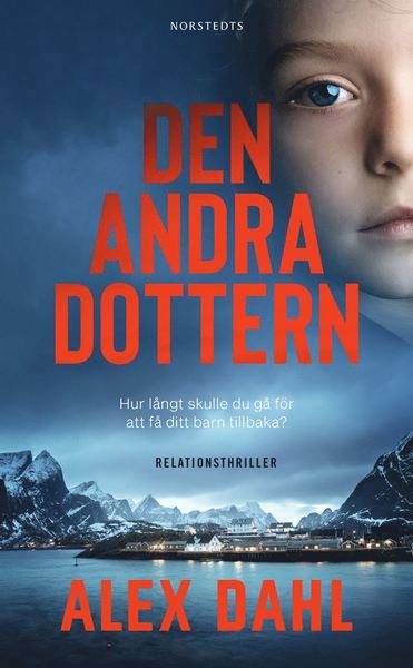 Cover for Alex Dahl · Den andra dottern (Paperback Book) (2021)