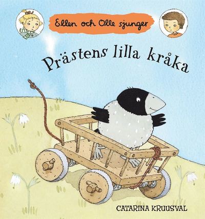 Cover for Catarina Kruusval · Ellen och Olle sjunger: Prästens lilla kråka (ePUB) (2017)