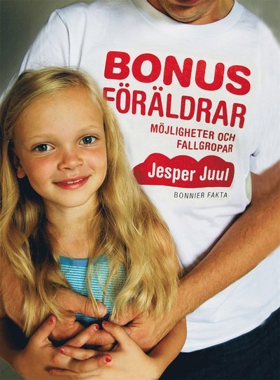 Cover for Jesper Juul · Bonusföräldrar : möjligheter och fallgropar (ePUB) (2014)