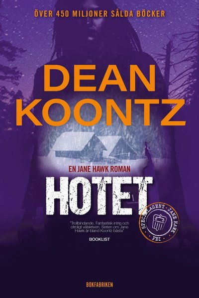 Cover for Dean Koontz · Jane Hawk: Hotet (Innbunden bok) (2021)
