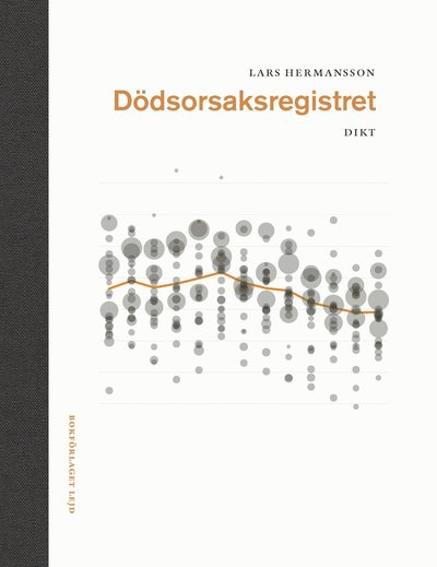 Dödsorsaksregistret - Lars Hermansson - Książki - Bokförlaget Lejd - 9789185725434 - 25 sierpnia 2018