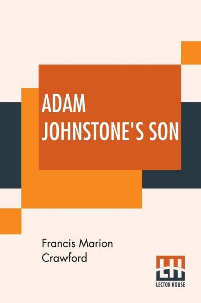 Cover for Francis Marion Crawford · Adam Johnstone's Son (Paperback Book) (2019)