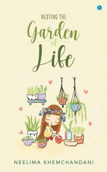 Cover for Neelima Khemchandani · Nesting the Garden of Life (Paperback Book) (2021)