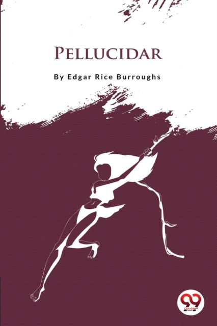 Cover for Edgar Rice Burroughs · Pellucidar (Paperback Book) [Unabridged edition] (2022)