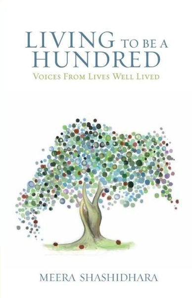 Cover for Meera Shashidhara · Living to Be a Hundred (Paperback Book) (2013)