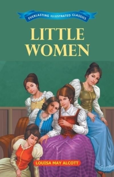 Little Women - Louisa May Alcott - Books - RAMESH PUBLISHING HOUSE - 9789386063434 - October 1, 2020
