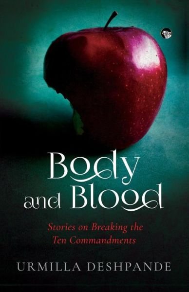 Cover for Urmilla Deshpande · Body and Blood (Taschenbuch) (2019)