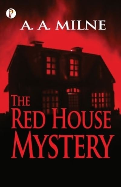 Cover for A. A. Milne · The Red House Mystery (Paperback Book) (2021)
