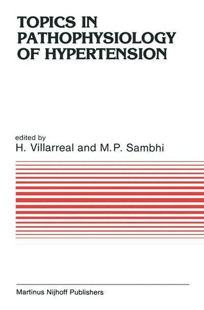 Cover for H V Villareal · Topics in Pathophysiology of Hypertension - Developments in Cardiovascular Medicine (Taschenbuch) [Softcover reprint of the original 1st ed. 1984 edition] (2011)