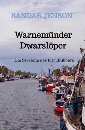 Cover for Sandar Jenson · Warnemünder Dwarslöper (Pocketbok) (2022)