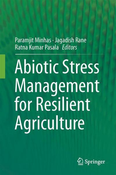 Cover for Abiotic Stress Management for Resilient Agriculture (Bok) [1st ed. 2017 edition] (2017)