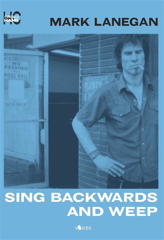 Cover for Mark Lanegan · Sing Backwards And Weep (Book)