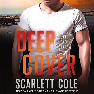 Deep Cover - Scarlett Cole - Muzyka - TANTOR AUDIO - 9798200387434 - 19 marca 2019