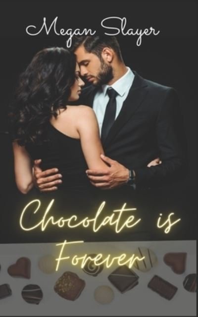 Cover for Megan Slayer · Chocolate is Forever (Paperback Book) (2022)
