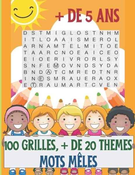 Cover for Nawais · Mots meles enfants de plus de 5 ans.: 100 grilles avec solutions, sur des themes tres varies: fruits, animaux, astronomie... (Paperback Bog) (2021)