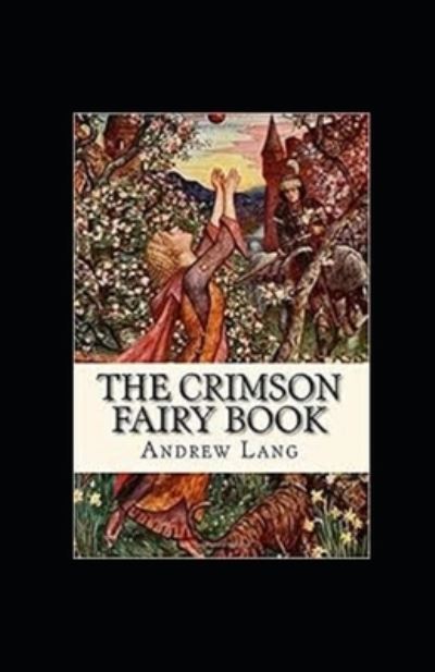 Cover for Andrew Lang · Crimson Fairy Book Annotated (N/A) (2020)