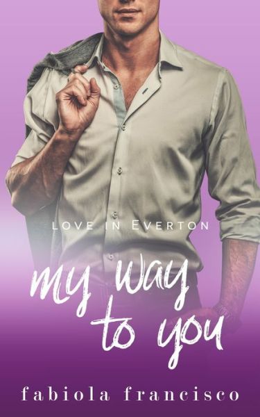 Cover for Fabiola Francisco · My Way to You (Paperback Book) (2020)