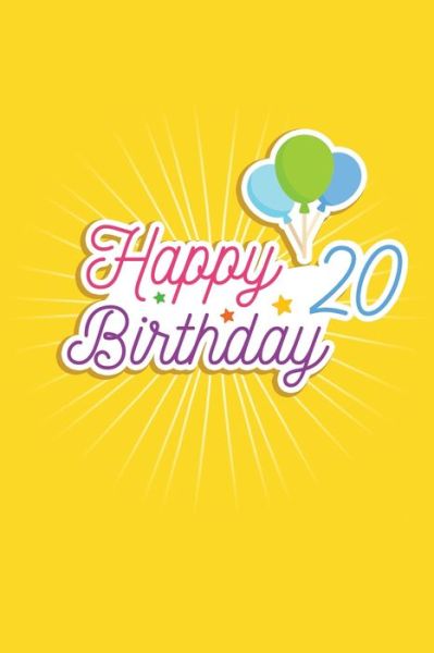 Cover for Birthday Gifts Publishing · Happy 20 Birthday (Paperback Book) (2020)