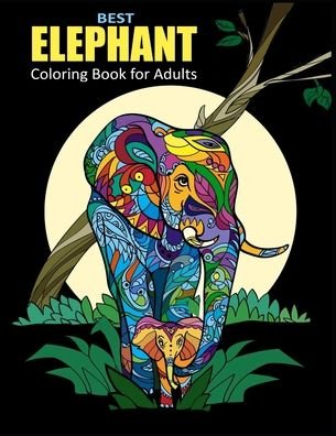 Cover for Apex Coloring Books · Best Elephant Coloring Book for Adults (Paperback Book) (2020)