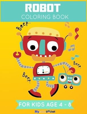 Cover for Mycolorbucket Publication · Robot Coloring Book (Taschenbuch) (2020)