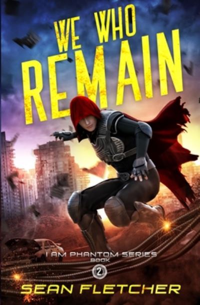 Cover for Sean Fletcher · We Who Remain (I Am Phantom Book 2) (Paperback Book) (2020)