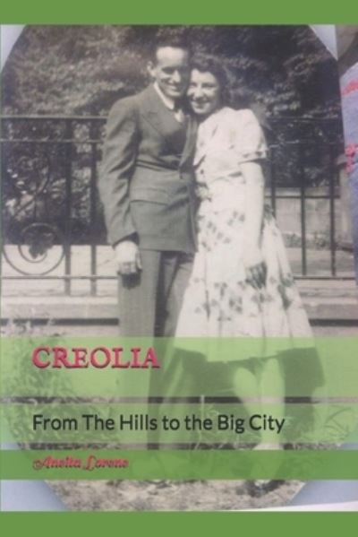 Cover for Aneita Lorene · Creolia: From the hills to the city - Creolia, Creolia X Six (Paperback Book) (2020)