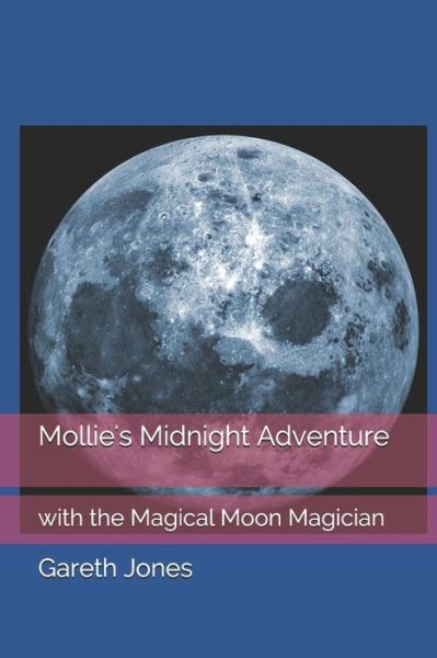 Cover for Gareth Jones · Mollie's Midnight Adventure (Pocketbok) (2020)