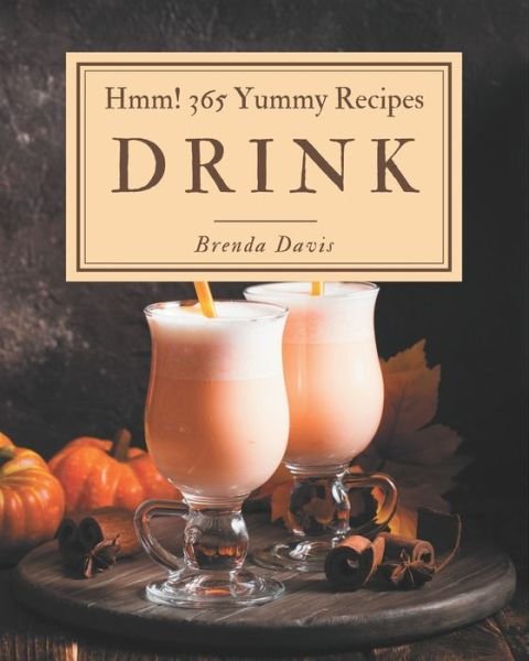 Cover for Brenda Davis · Hmm! 365 Yummy Drink Recipes (Paperback Book) (2020)