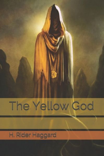 Cover for H Rider Haggard · The Yellow God (Paperback Book) (2020)