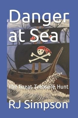 Danger at Sea - Rj Simpson - Books - Independently Published - 9798694928434 - October 7, 2020