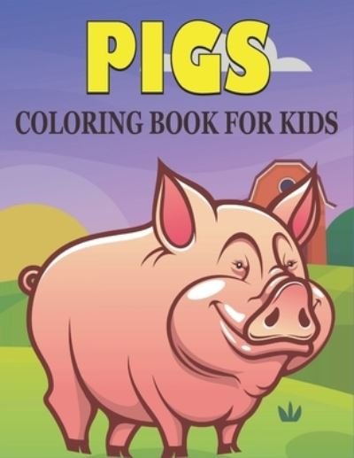 Cover for Rr Publications · Pigs Coloring Book For Kids (Paperback Bog) (2021)