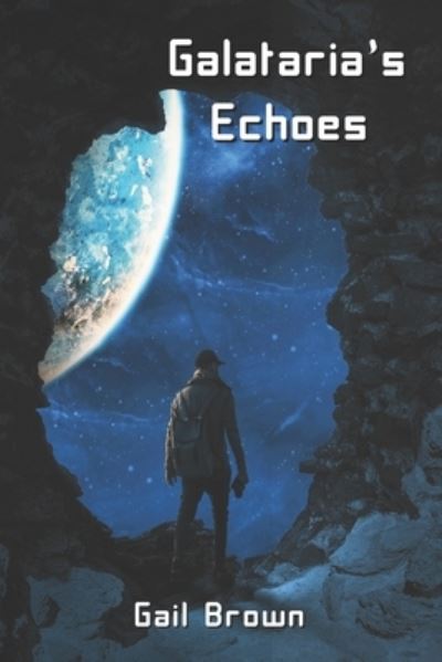 Cover for Gail Brown · Galataria's Echoes (Paperback Book) (2022)