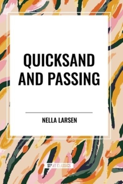 Cover for Nella Larsen · Quicksand and Passing (Paperback Bog) (2024)