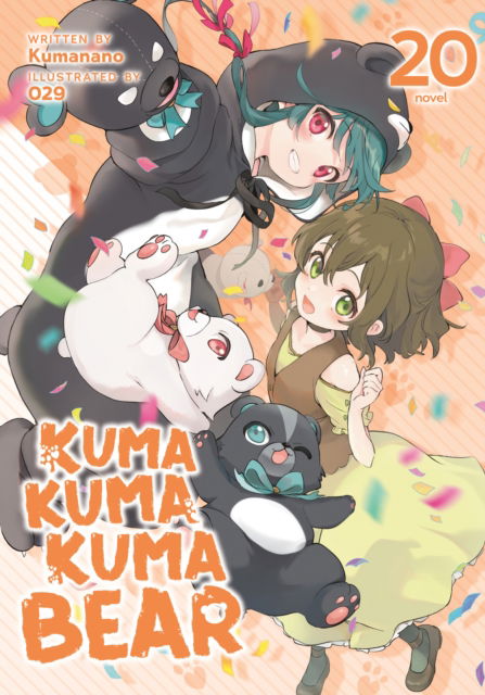 Cover for Kumanano · Kuma Kuma Kuma Bear (Light Novel) Vol. 20 - Kuma Kuma Kuma Bear (Light Novel) (Paperback Book) (2025)