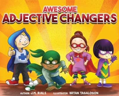 Cover for J M Rials · Awesome Adjective Changers (Hardcover Book) (2022)