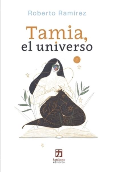 Cover for Roberto Ramirez · Tamia, el Universo (Book) (2023)