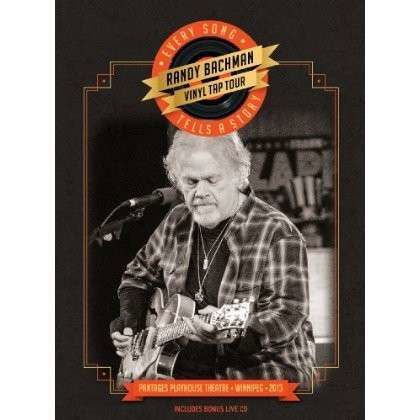 Cover for Randy Bachman · Vinyl Tap Tour - Every Song Tells A Story (DVD) [Deluxe edition] (2014)