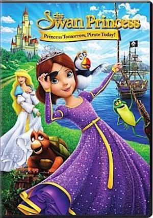 Swan Princess: Princess Tomorrow Pirate Today - Swan Princess: Princess Tomorrow Pirate Today - Filmy - Sony - 0043396478435 - 6 września 2016