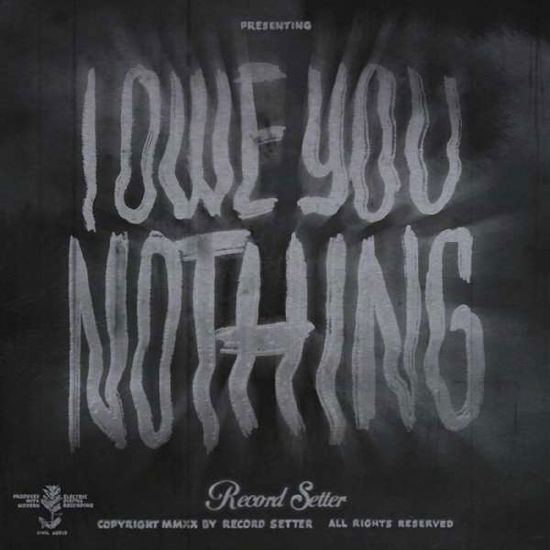 Cover for Record Setter · I Owe You Nothing (CD) (2021)