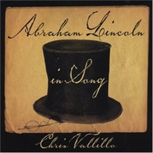Cover for Chris Vallillo · Abraham Lincoln in Song (CD) (2007)