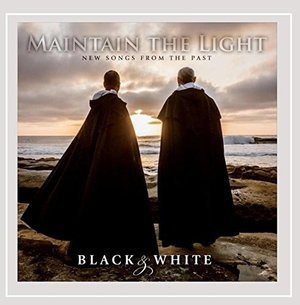 Cover for Black &amp; White · Maintain the Light (CD) (2015)