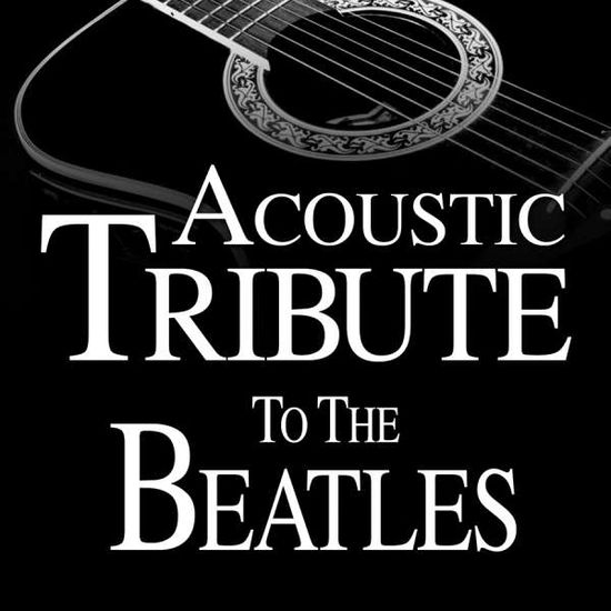 Cover for Guitar Tribute Players · Acoustic Tribute To The.. (CD) (2017)