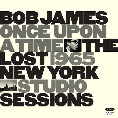 Once Upon A Time - Bob James - Musiikki - RESONANCE - 0712758040435 - perjantai 2. huhtikuuta 2021
