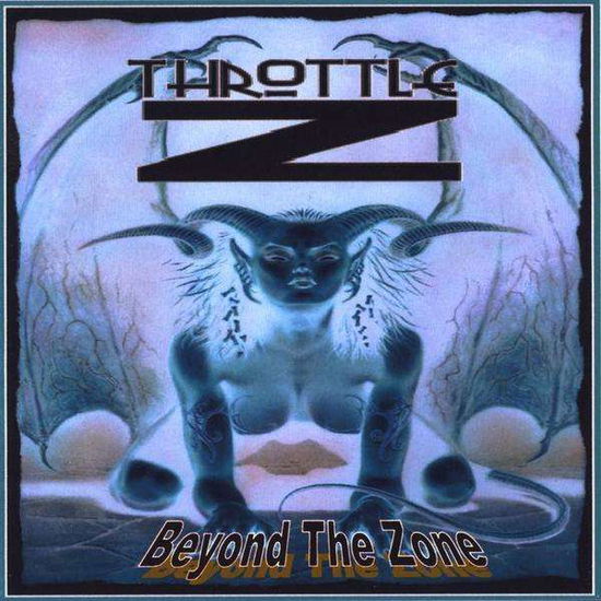 Cover for Throttle Z · Beyond the Zone (CD) (2009)