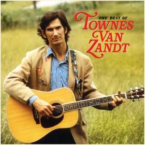 Best Of Townes Van Zandt - Townes Van Zandt - Muziek - FAT POSSUM RECORDS - 0767981167435 - 4 oktober 2019